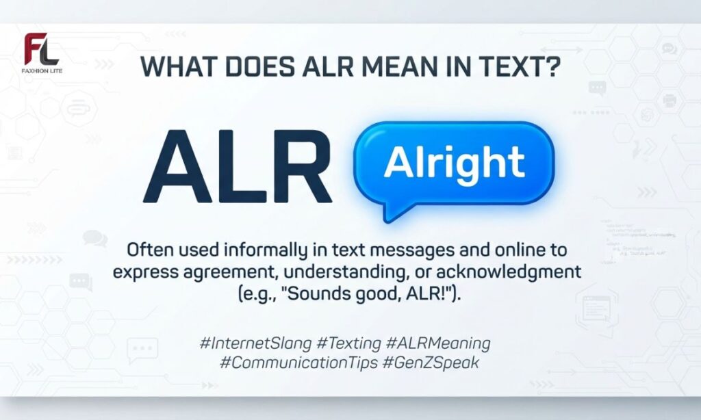 What Does ALR Mean in Text?