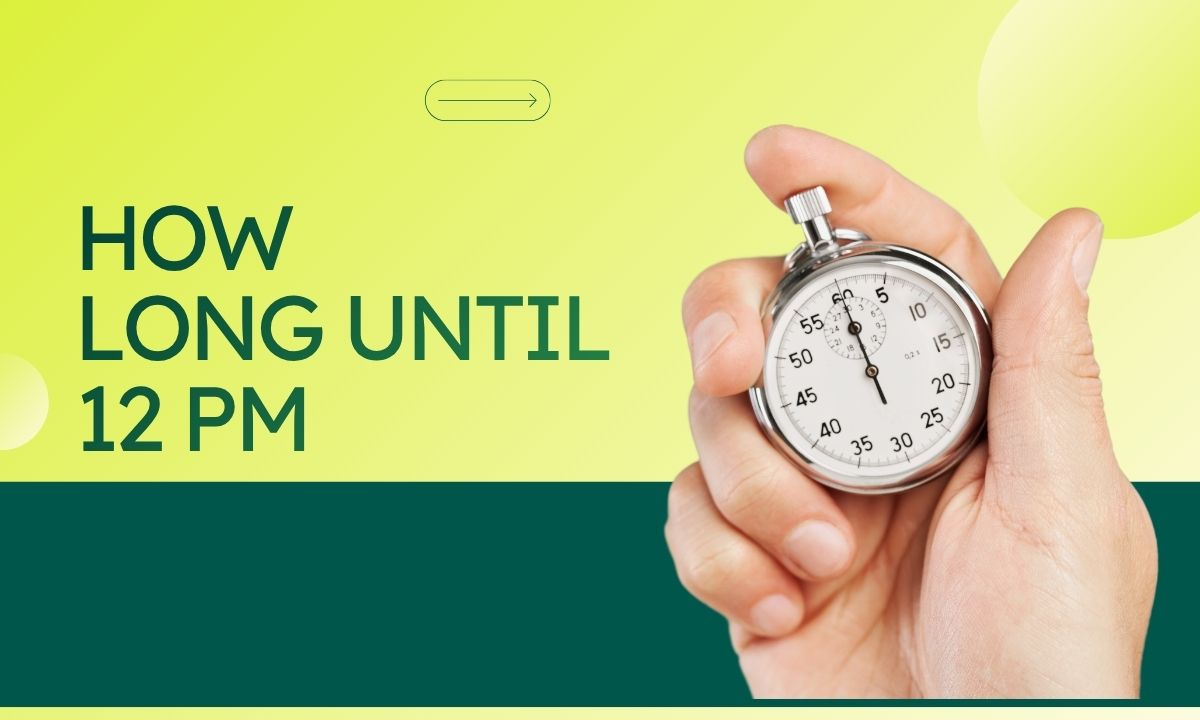 how-long-until-12-pm