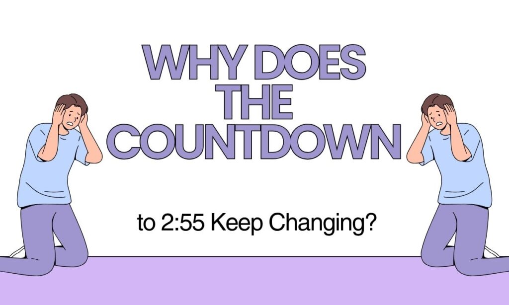 why-does-the-countdown-to-255-keep-changing